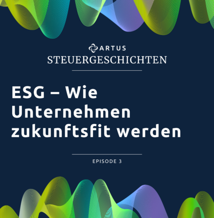 Cover Steuergeschichten Episode 3: ESG - Wie Unternehmen zukunftsfit werden